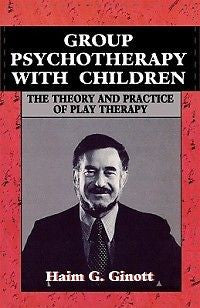 Group Psychotherapy with Children: The Theory and Pract