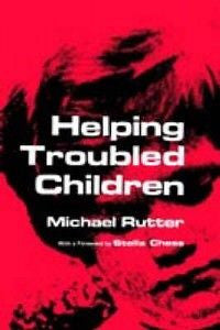 Helping Troubled Children NEW by Michael J. Rutter