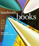 Handmade Books: A Step-by-Step Guide to Crafting Your O