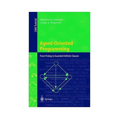 NEW Agent-Oriented Programming - Huntbach, Matthew M./ Ringwood, Graem A.
