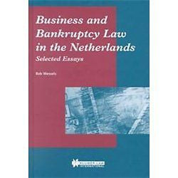 NEW Business and Bankruptcy Law in the Netherlands, Selected Essays - Wessels, B