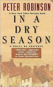 In a Dry Season: A Novel of Suspense by Peter Robinson (2000, Paperback,...