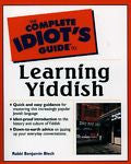 The Complete Idiot's Guide to Learning Yiddish by Benjamin Blech (2000,...