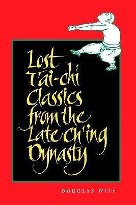Lost TAi-Chi Classics/Late Ching