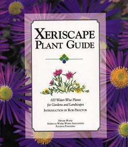 ~~~Xeriscape Plant Guide~1999~Edited by the Denver Water Board~Full Color~~~