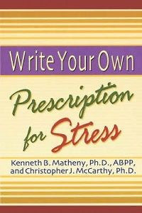 Write Your Own Prescription for Stress NEW