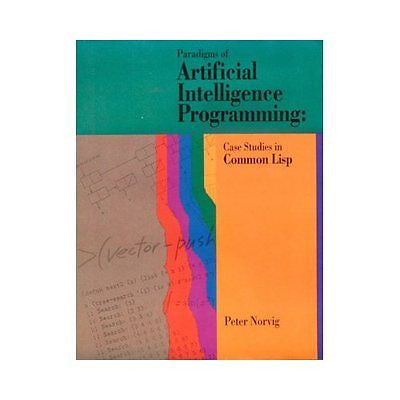 NEW Paradigms of Artificial Intelligence Programming - Norvig, Peter