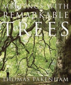 Meetings with Remarkable Trees by Thomas Pakenham (1998, Paperback)