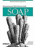 Programming Web Services With SOAP, Pavel Kulchenko, Doug Tidwell, James Snell,