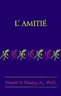 L'Amitie NEW by Harold H. Dawley