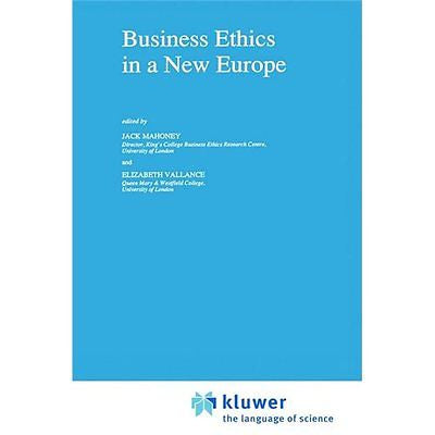 NEW Business Ethics in a New Europe 9780792319313