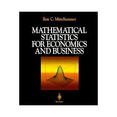 NEW Mathematical Statistics for Economics and Business - Mittelhammer, Ron|Mitte