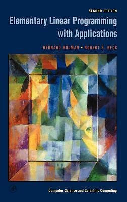 Elementary Linear Programming with Applications (2nd Edition)