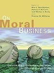 On Moral Business: Classical and Contemporary Resources for Ethics in Economic L