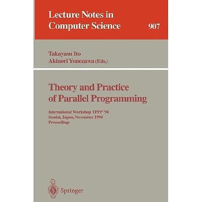NEW Theory and Practice of Parallel Programming: International Workshop Tppp '94