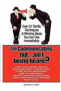 I'm Communicating, But: Am I Being Heard? NEW