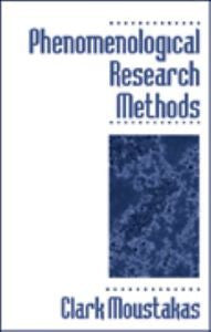 Phenomenological Research Methods by Clark Moustakas (1994, Paperback)