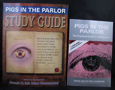 Pigs In The Parlor Book + Study Guide A Guide to Deliverance By Frank Hammond