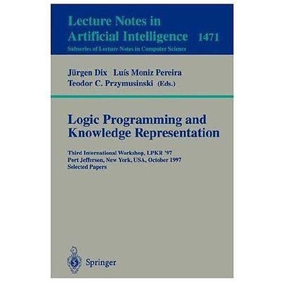 NEW Logic Programming and Knowledge Representation: Third International Workshop