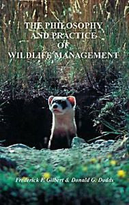 The Philosophy and Practice of Wildlife Management by Donald G. Dodds and...