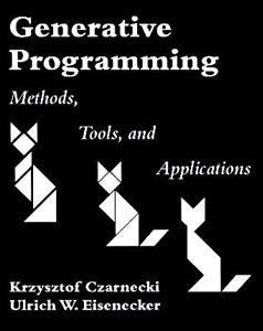 Generative Programming : Methods, Tools, and Applications by Krysztof...