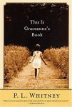 This Is Graceanne's Book: A Novel, Whitney, P. L., New Book