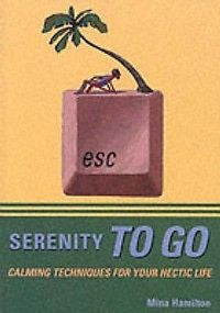 Serenity to Go NEW by Mina Hamilton