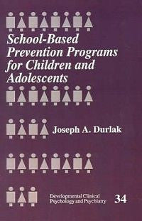 School-Based Prevention Programs for Children and Adole