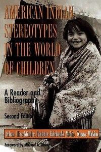 American Indian Stereotypes in the World of Children: A