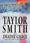 Book Deadly Grace Novel Book by Taylor Smith