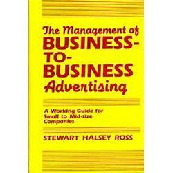 NEW The Management of Business-To-Business Advertising: