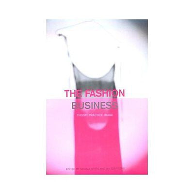 NEW The Fashion Business - White, Nicola (EDT)/ Griffiths, Ian (EDT)