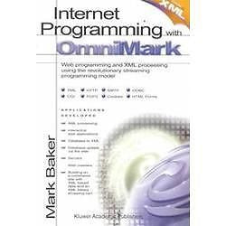 NEW Internet Programming with Omnimark - Baker, Mark