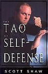 The Tao of Self-Defense, Scott Shaw, New Book