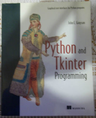 Python and Tkinter Programming by John E. Grayson (1999, Paperback)