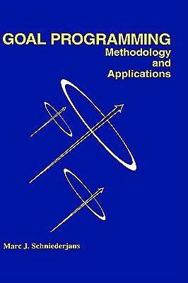 Goal Programming: Methodology and Applications: Methodology and Applications ...