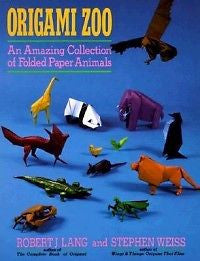 Origami Zoo: An Amazing Collection of Folded Paper Anim