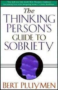 The the Thinking Person's Guide to Sobriety NEW
