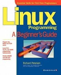 Linux Programming: A Beginner's Guide NEW