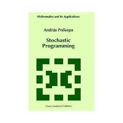 NEW Stochastic Programming - Prekopa, A. 9780792334828