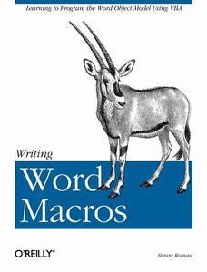 Writing Word Macros : An Introduction to Programming Word Using VBA by Steven...
