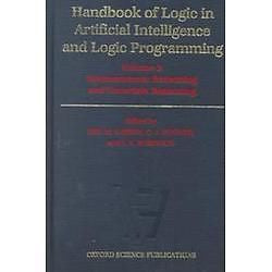 NEW Handbook of Logic in Artificial Intelligence and Logic Programming: Volume 3