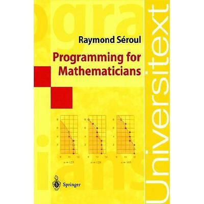NEW Programming for Mathematicians - Raymond Seroul|Seroul, Raymond|Seroul, R.