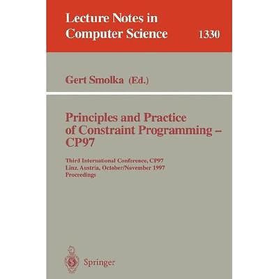 NEW Principles and Practice of Constraint Programming - Cp97: Third Internationa