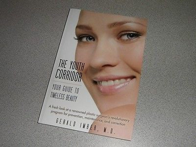 The Youth Corridor Your Guide To Timeless Beauty Gerald Imber 2013 PB Book NEW