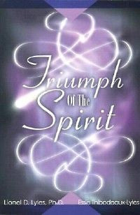 Triumph of the Spirit NEW by Lionel D. Lyles