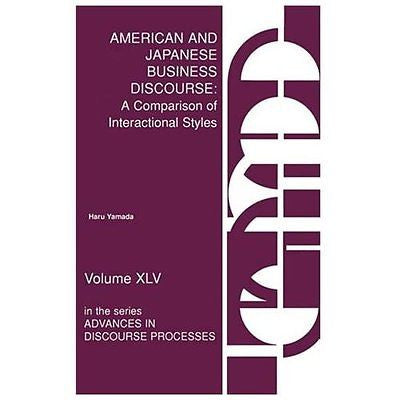 NEW American and Japanese Business Discourse: A Comparison of Interactional Styl