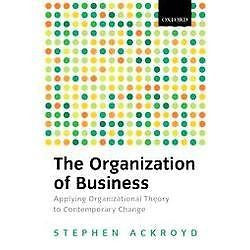 NEW The Organization of Business in Modern Britain -...