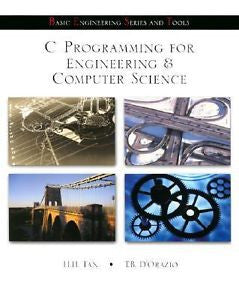 C Programming for Engineering and Computer Science by Tan H. H., Tim B....