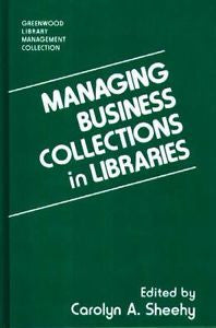 NEW Managing Business Collections in Libraries